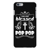 I Am One Blessed Pop Pop iPhone 6/6s Plus Case