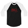 Bad 3/4 Sleeve Shirt