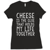 Cheese Is The Glue Ladies Fitted T-Shirt