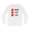 money bad love Long Sleeve Shirts