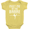 meet me at the barre ballet shoes funny Baby Onesie