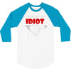 i'm with this idiot funn 3/4 Sleeve Shirt