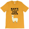 Save The Drama For Your Lama T-Shirt