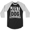 Just One More Dog I Promise 3/4 Sleeve Shirt