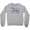 happy mother s day Crewneck Sweatshirt