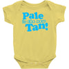pale is the new tan! Baby Onesie