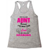 I'm Called Aunt Because I'm Way Too Cool To Be Called Grandma Racerback Tank