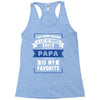 I've Been Called A Lot Of Names But Papa Is My Favorite Racerback Tank