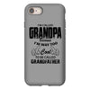 I'm Called Grandpa Because I'm Way Too Cool To Be Called Grandfather iPhone 8
