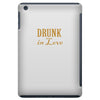 drunk in love iPad Mini