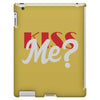 YOU WANT KISS ME iPad 3 and 4 Case