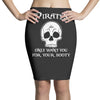 pirates only want you for your booty Pencil Skirts