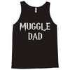muggle dad Tank Top