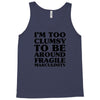 too clumsy Tank Top