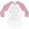 will squat for pizza 3/4 Sleeve Shirt
