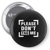 Please Don't Tag Me Pin-back button