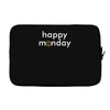 happy monday Laptop sleeve
