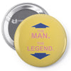 the man   the legend funny Pin-back button
