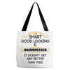 Smart Good Looking Hairdresser Doesnt Get Better Than This Tote Bags