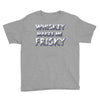 whiskey makes me frisky Youth Tee