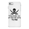 only pirates can get away iPhone 7 Case