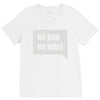 no ban no wall V-Neck Tee