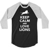 keep calm and love lions 3/4 Sleeve Shirt