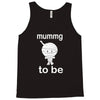 mummy to be Tank Top