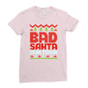 bad santa Ladies Fitted T-Shirt