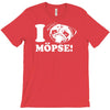 i love m&ouml;pse funny T-Shirt