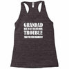 grandad get you in more trouble Racerback Tank