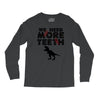 We Need More Teeth Long Sleeve Shirts