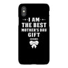 I Am The Best Mother's Day Gift Ever iPhoneX