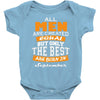 all men are created equal but only the best are born in september Baby Bodysuit