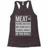 meat= paying another motherfucker Racerback Tank