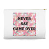 Never Say Game Over Accessory Pouches