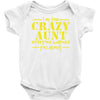 i'm the crazy aunt everyone warned you about Baby Onesie