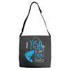 i fish so i don't choke Adjustable Strap Totes
