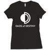 dads of destiny Ladies Fitted T-Shirt