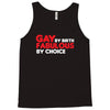 gay by birth, fabulous by choice Tank Top