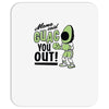 guac you out Mousepad