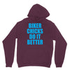biker chicks do it better Hoodie