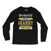Nobody Is Perfect But If You Are A Granny You Are Pretty Damn Close Long Sleeve Shirts