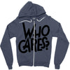 who cares Zipper Hoodie