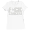 f cancer! Ladies Fitted T-Shirt