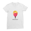 President Ladies Fitted T-Shirt