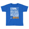 Strong Independent Motivated Aries Toddler T-shirt
