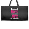 I Wear Pink For My Nana Weekender Totes
