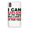 i can explain it to you but i can't understand it for you iPhoneX Case