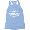 Campers Make the Best Dads Racerback Tank